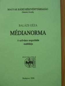 Balázs Géza - Médianorma [antikvár]