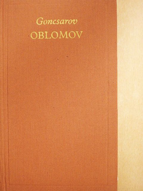 Ivan Alexandrovics Goncsarov - Oblomov [antikvár]
