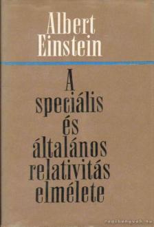 Einstein, Albert - A speciális és általános relativitás elmélete [antikvár]