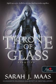 Sarah J. Maas - Throne of Glass - Üvegtrón (Üvegtrón 1.)