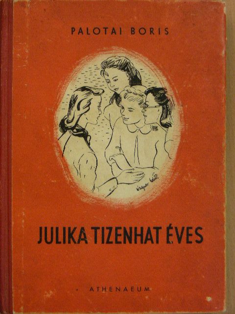 Palotai Boris - Julika tizenhat éves [antikvár]