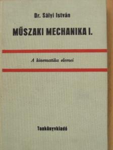 Dr. Sályi István - Műszaki mechanika I. [antikvár]