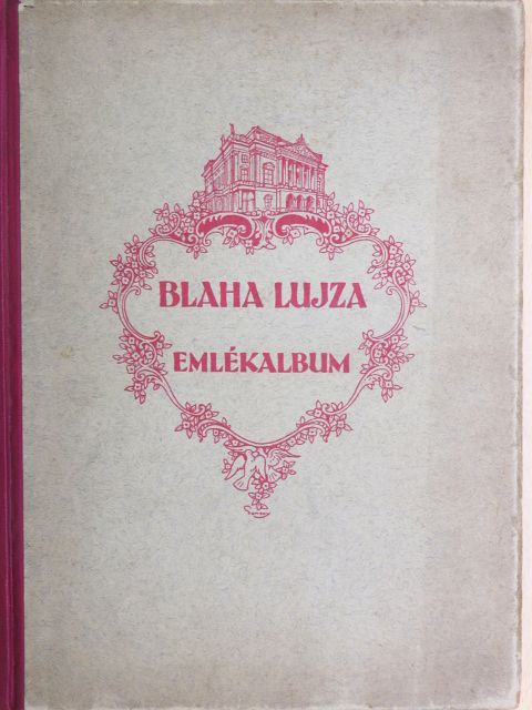 Balassa József - Blaha Lujza emlékalbum [antikvár]