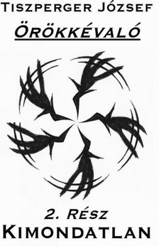 József Tiszperger - Kimondatlan [eKönyv: epub, mobi, pdf]