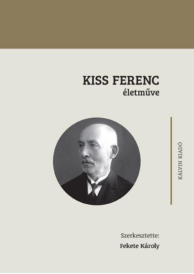 Fekete Károly - Kiss Ferenc életműve