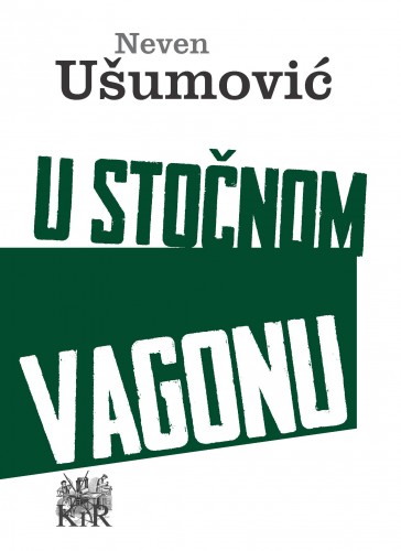 U¹umoviæ Neven - U stoènom vagonu [eKönyv: epub, mobi]