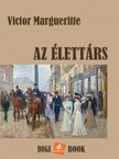 MARGUERITTE, VICTOR - Az élettárs [eKönyv: epub, mobi]