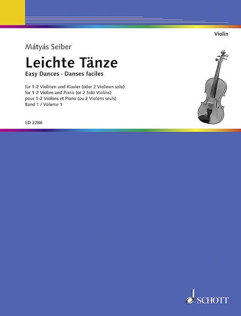 SEIBER MÁTYÁS - LIECHTE TAENZE FÜR 1-2 VIOLINEN UND KLAVIER (ODER VIOLINENE SOLO) BAND 1