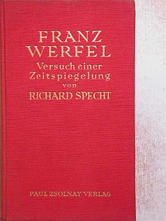 Franz Werfel - Versuch einer Zeitspiegelung von Richard Specht [antikvár]