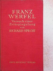 Franz Werfel - Versuch einer Zeitspiegelung von Richard Specht [antikvár]