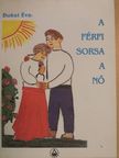 Dukai Éva - A férfi sorsa a nő [antikvár]