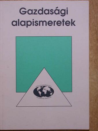 Dr. Borgula Ilona - Gazdasági alapismeretek [antikvár]
