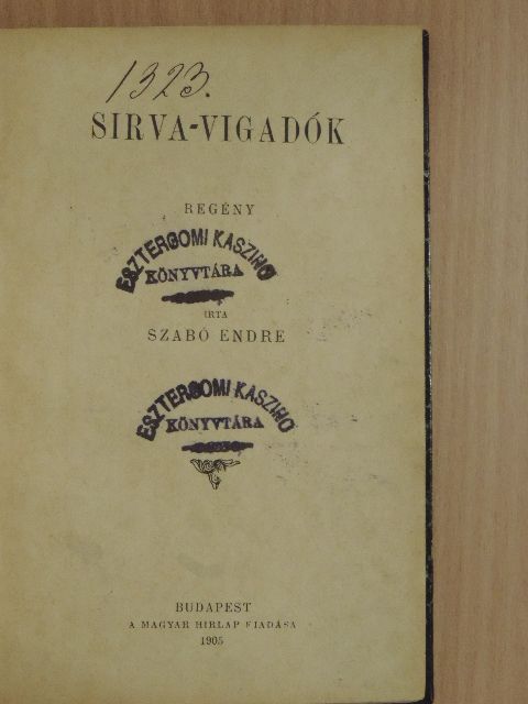 Szabó Endre - Sirva-vigadók [antikvár]