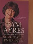 Pam Ayres - Surgically Enhanced [antikvár]