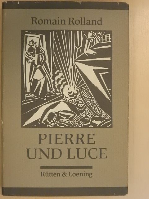 Romain Rolland - Pierre und Luce [antikvár]