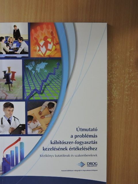 Ambros Uchtenhagen - Útmutató a problémás kábítószer-fogyasztás kezelésének értékeléséhez [antikvár]