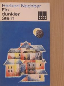 Herbert Nachbar - Ein dunkler Stern [antikvár]