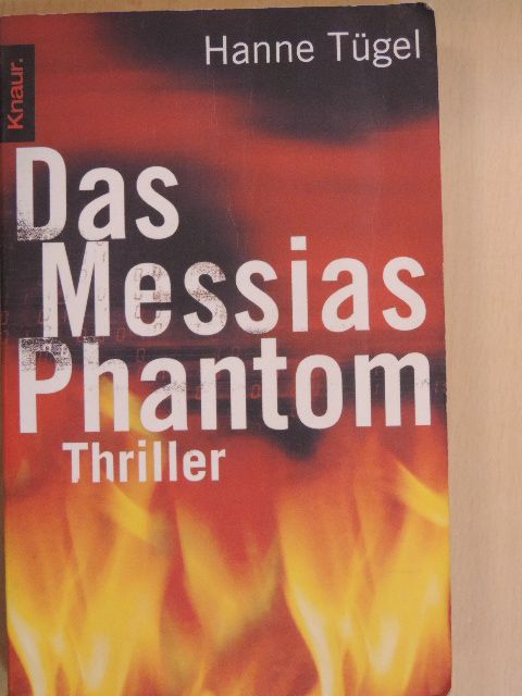 Hanne Tügel - Das Messias-Phantom [antikvár]