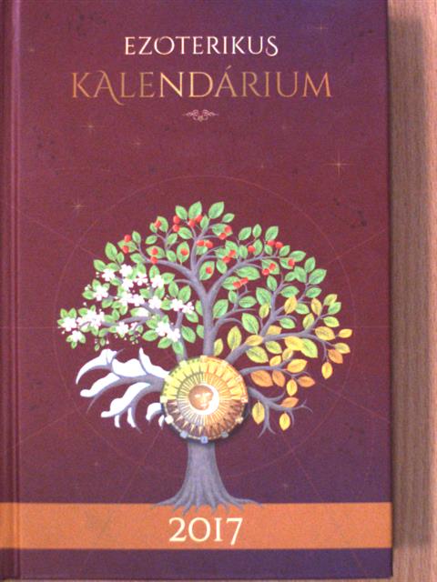 Szatmári Nóra - Ezoterikus Kalendárium 2017 [antikvár]