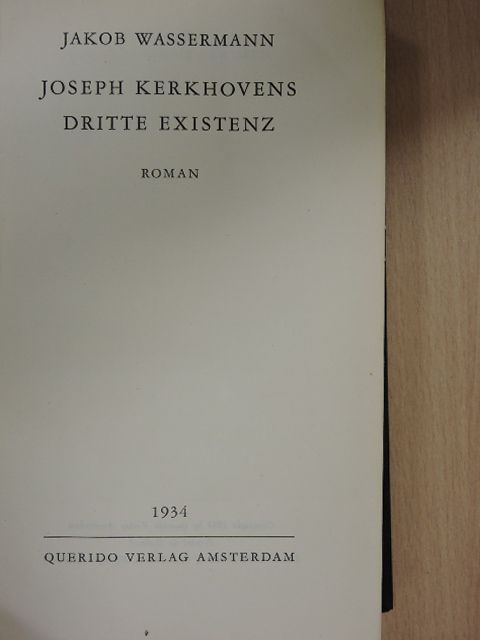 Jakob Wassermann - Joseph Kerkhovens dritte Existenz [antikvár]