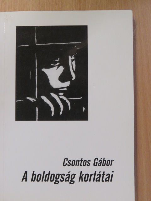 Csontos Gábor - A boldogság korlátai (dedikált példány) [antikvár]