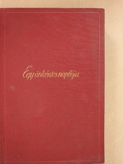 Farkas Pál - Egy önkéntes naplója [antikvár]