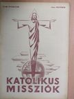 P. Charles Péter S. J. - Katolikus Missziók 1942. október [antikvár]