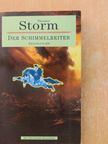 Theodor Storm - Der Schimmelreiter [antikvár]