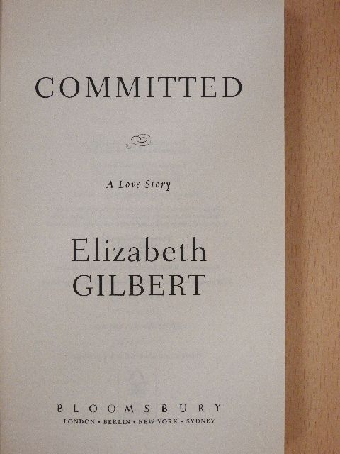 Elizabeth Gilbert - Committed [antikvár]