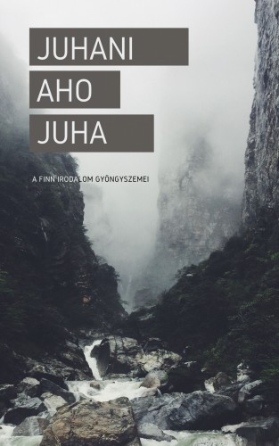 JUHANI AHO - Juha [eKönyv: epub, mobi]