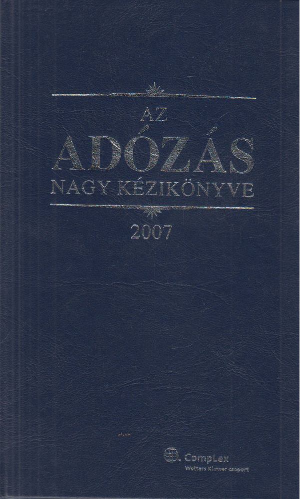 Dr. Szakács Imre - Az adózás nagy kézikönyve [antikvár]