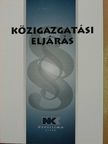 Közigazgatási eljárás [antikvár]
