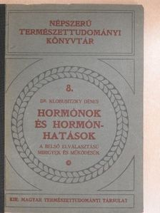 Dr. Klobusitzky Dénes - Hormónok és hormónhatások [antikvár]