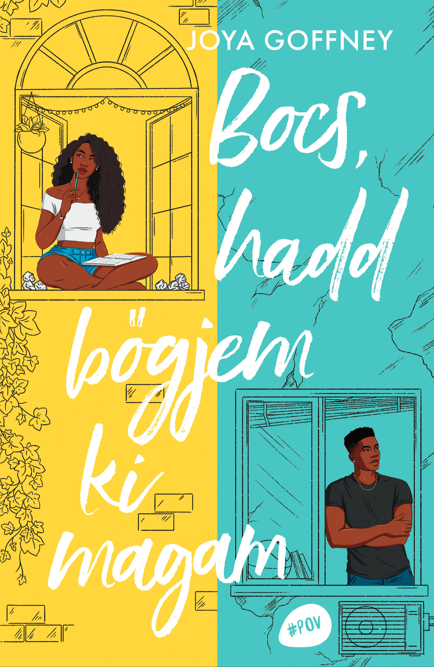 Joya Goffney - Bocs, hadd bőgjem ki magam [eKönyv: epub, mobi]