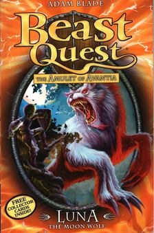 Adam Blade - Beast Quest 22: Luna the Moon Wolf [antikvár]