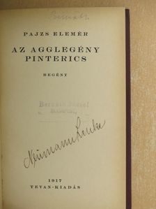 Pajzs Elemér - Az agglegény Pinterics [antikvár]