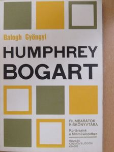 Balogh Gyöngyi - Humphrey Bogart [antikvár]
