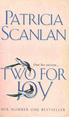 Scanlan, Patricia - Two for Joy [antikvár]