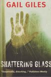 Gail Giles - Shattering glass [antikvár]