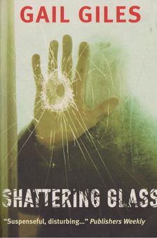 Gail Giles - Shattering glass [antikvár]