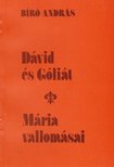 BIRÓ ANDRÁS - Dávid és Góliát / Mária vallomásai [antikvár]