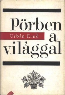URBÁN ERNŐ - Pörben a világgal [antikvár]