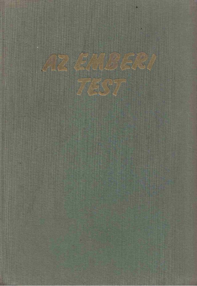 Kontra György Dr. (szerk.) - Az emberi test I. [antikvár]