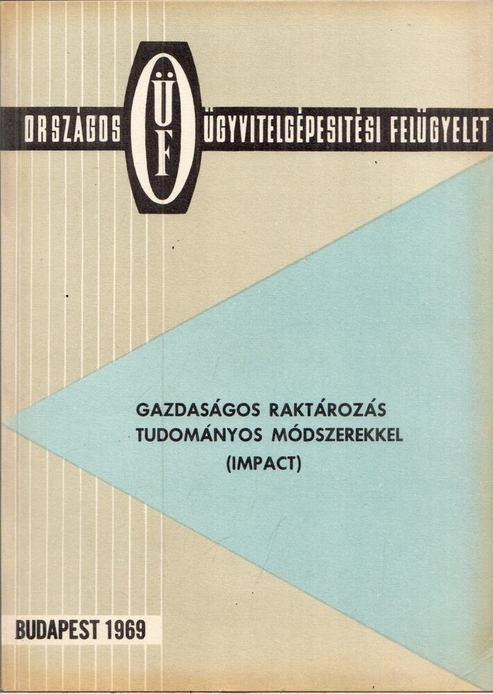 Gazdaságos raktározás tudományos módszerekkel (Impact) [antikvár]