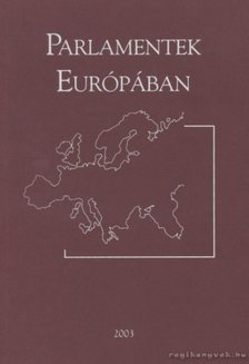 több szerző - Parlamentek Európában [antikvár]