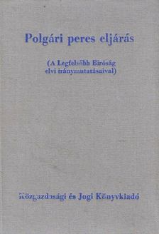 Gellért György, dr., Dr. Zoltán Ödön - Polgári peres eljárás [antikvár]