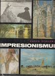 Eugen Schileru - Impresionismul [antikvár]