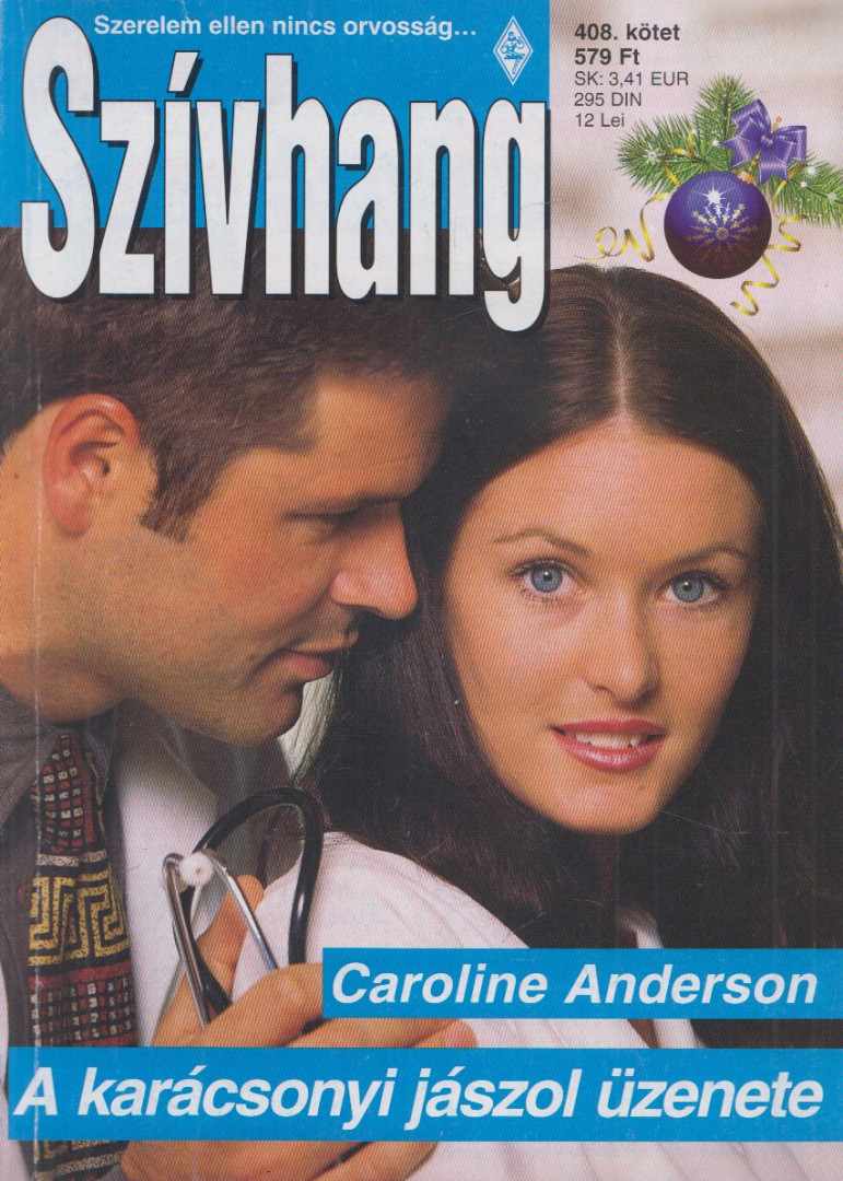 Caroline Anderson - Szívhang 408. - A karácsonyi jászol [antikvár]