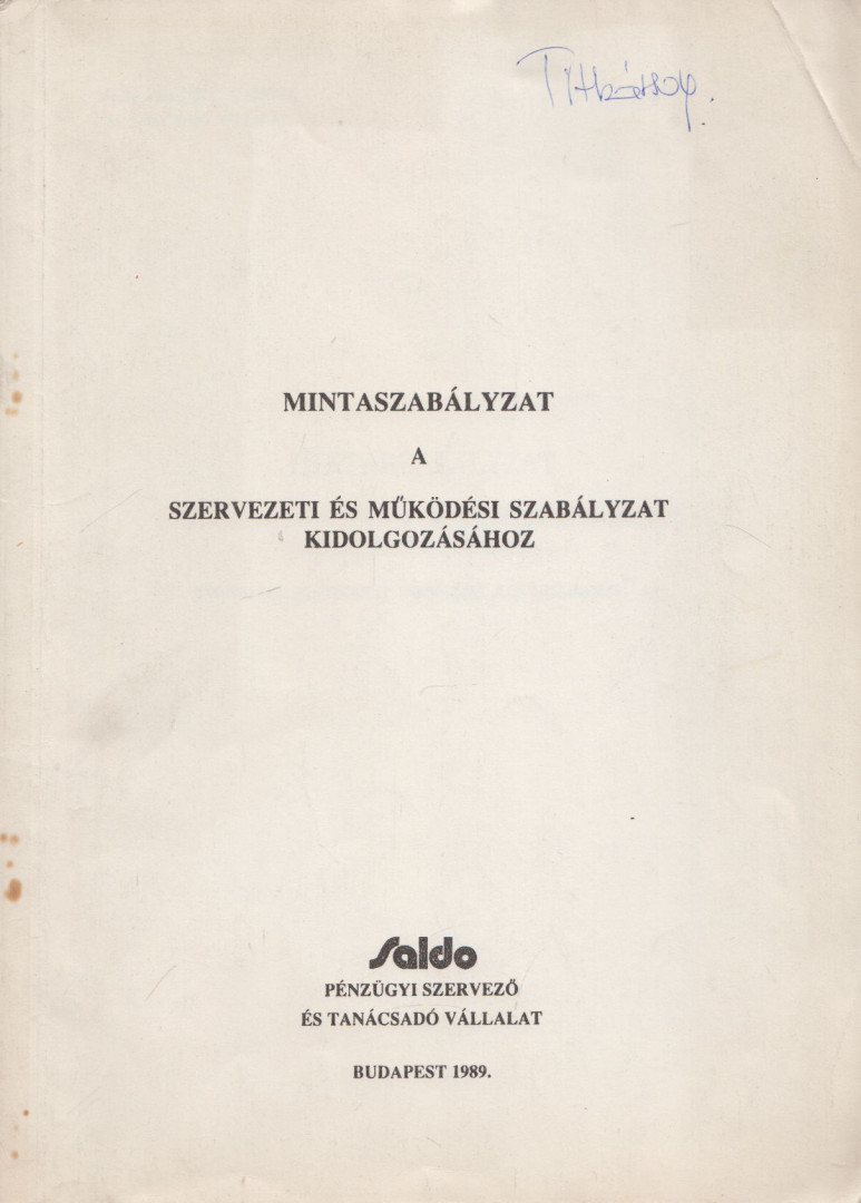 dr. Falus Miklósné, Grúber Mária, Tamás Antal - Mintaszabályzat a szervezeti és működési szabályzat kidolgozásához [antikvár]