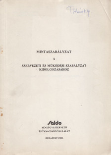 dr. Falus Miklósné, Grúber Mária, Tamás Antal - Mintaszabályzat a szervezeti és működési szabályzat kidolgozásához [antikvár]